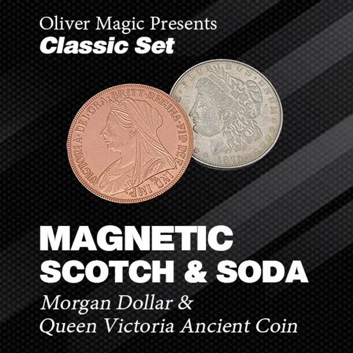 Magnetic Scotch & Soda (Morgan Dollar and Queen Victoria Ancient Coin) by Oliver Magic