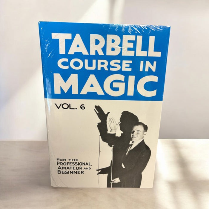 Tarbell Course In Magic Vol. 6 (Lessons 72-83)