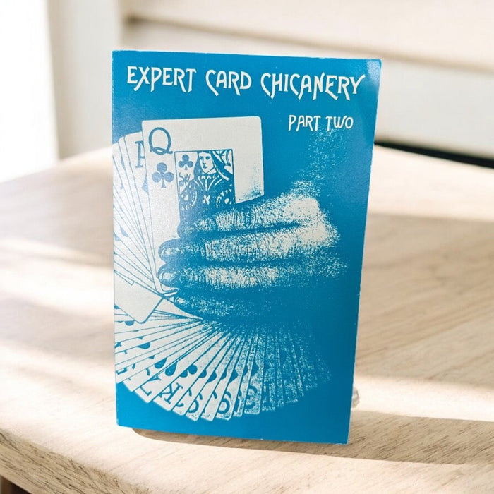 Expert Card Conjuring and Expert Card Chicanery by A. Sharpe -part 2 (of a 2 book set)