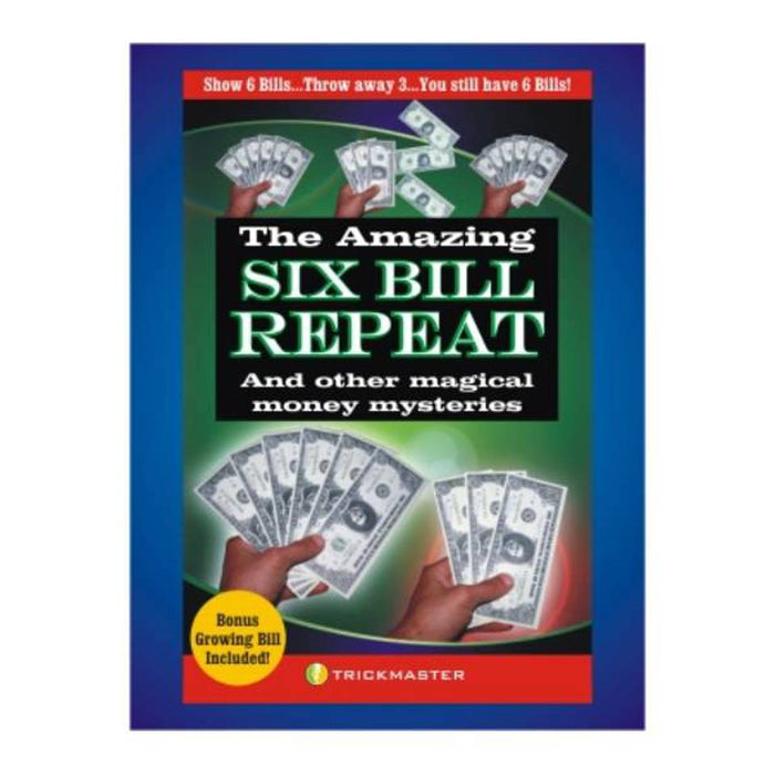 Six Bill Repeat by Trickmaster