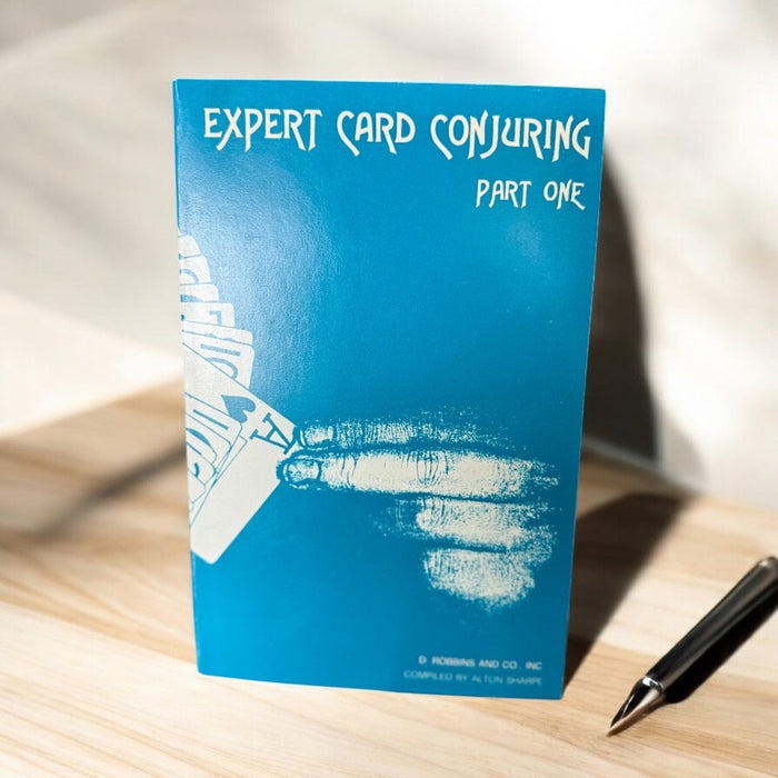 Expert Card Conjuring and Expert Card Chicanery by A. Sharpe -part 2 (of a 2 book set)