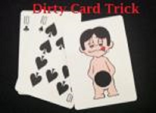 Dirty Card Trick (watch video)