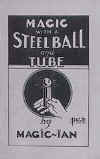 Magic With A Steel Ball And Tube Booklet