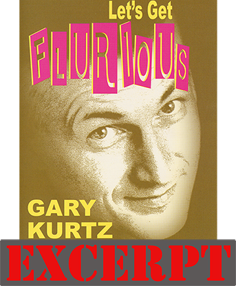 Flurious video DOWNLOAD (Excerpt of Lets Get Flurious) by Gary Kurtz