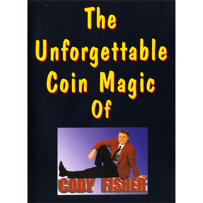 The Unforgettable Coin Magic of Cody Fisher by Cody Fisher Video DOWNLOAD