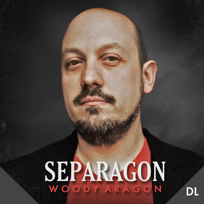 Separagon by Woody Aragon & Lost Art Magic DOWNLOAD