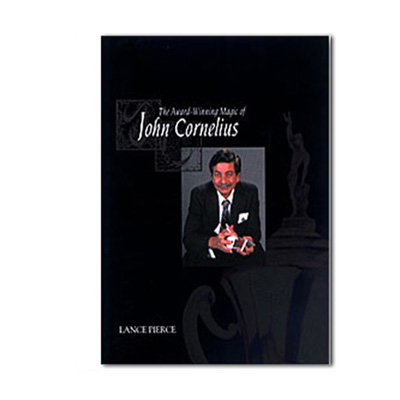 Award Winning Magic of John Cornelius by John Cornelius