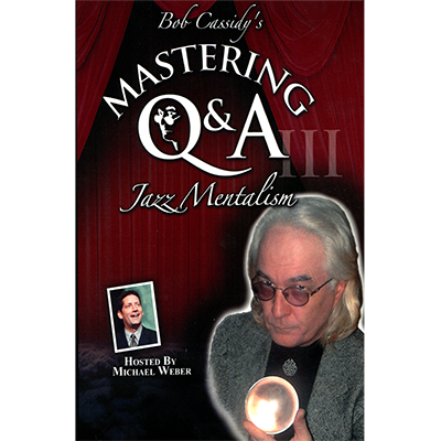Mastering Q&A: Jazz Mentalism (Teleseminar) by Bob Cassidy AUDIO DOWNLOAD