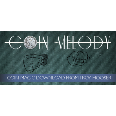 Coin Melody by Troy Hooser and Vanishing Inc. video DOWNLOAD