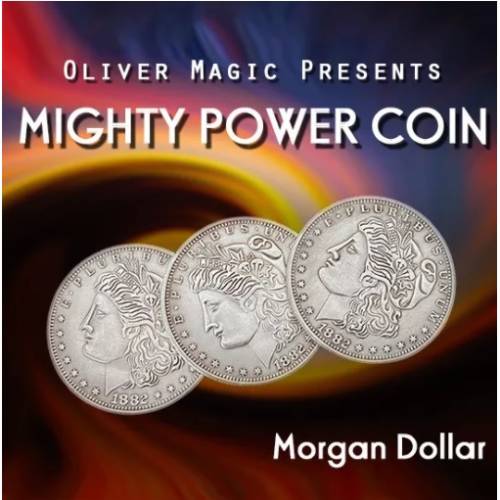 Mighty Power Coin Morgan Dollar by Oliver Magic (watch video)