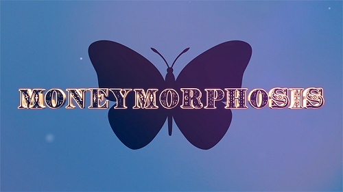 Money Morphosis (watch video)