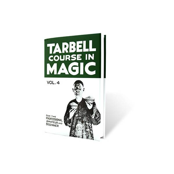 Tarbell Course In Magic Volume 4