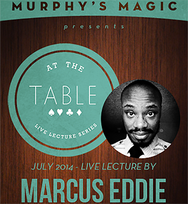 At the Table Live Lecture Marcus Eddie 7/2/2014 video DOWNLOAD