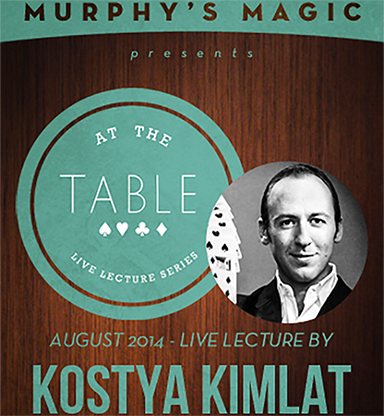 At the Table Live Lecture Kostya Kimlat 8/13/2014 video DOWNLOAD