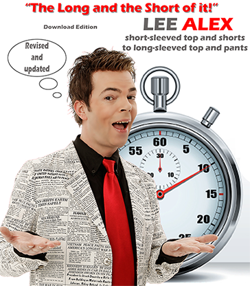 Quick Change The Long and the Short of It! Short Sleeved Top and Shorts to a Long Sleeved Top and Pants by Lee Alex eBook DOWNLOAD