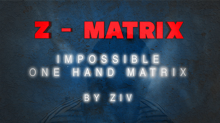 Z Matrix (Impossible One Hand Matrix) by Ziv video DOWNLOAD