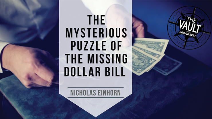 The Vault The Mysterious Puzzle of the Missing Dollar Bill by Nicholas Einhorn video DOWNLOAD