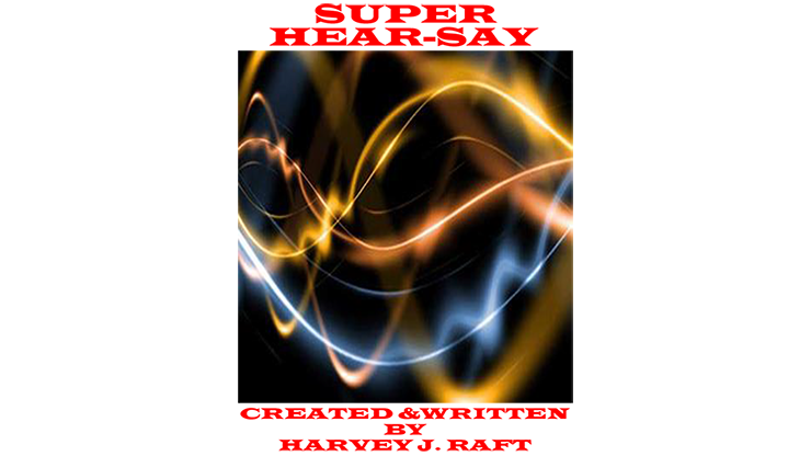SUPER HEAR SAY by Harvey Raft eBook DOWNLOAD