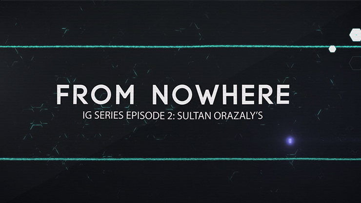 IG Series Episode 2: Sultan Orazalys From Nowhere video DOWNLOAD