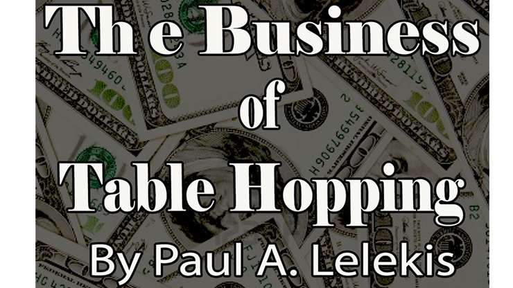 The Business of Table Hopping by Paul A. Lelekis eBook DOWNLOAD