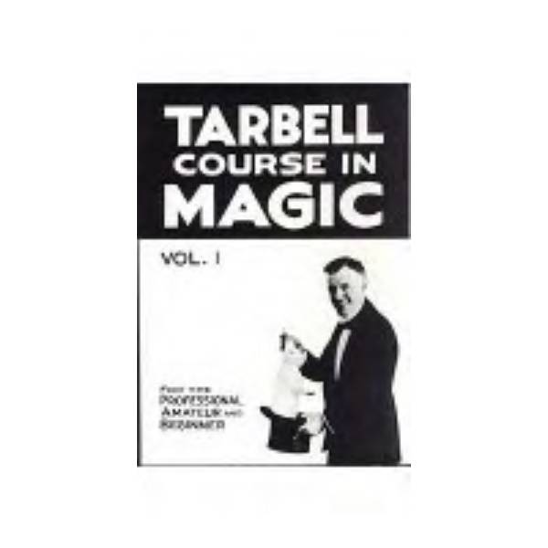 Tarbell Course In Magic Volume 1