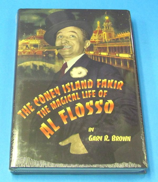 The Coney Island Fakir: The Magical Life of Al Flosso