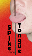 Spike through Tongue