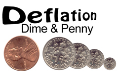Deflation Dime and Penny (watch video)