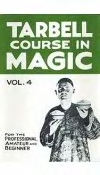 Tarbell Course In Magic - Volume 4