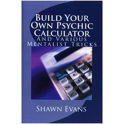 Build Your Own Psychic Calculator by Shawn Evans eBook DOWNLOAD