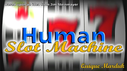 Human Slot Machine (watch video)