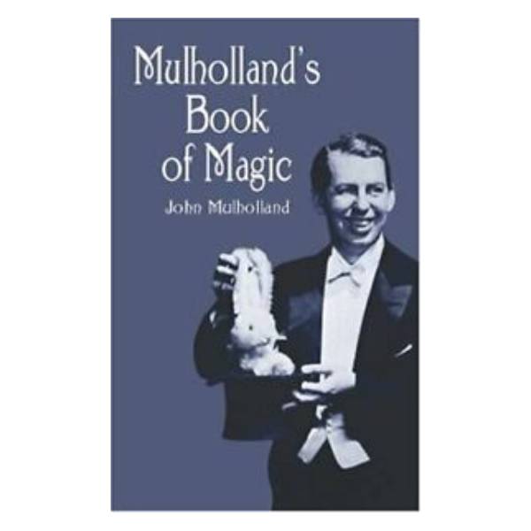 Mulhollands Book of Magic by John Mulholland