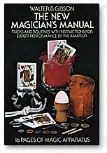 The New Magicians Manual by Walter B. Gibson