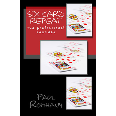 Six Card Repeat (Pro Series Vol 3) by Paul Romhany eBook DOWNLOAD