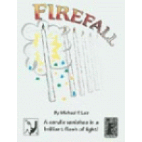 FIREFALL (watch video)